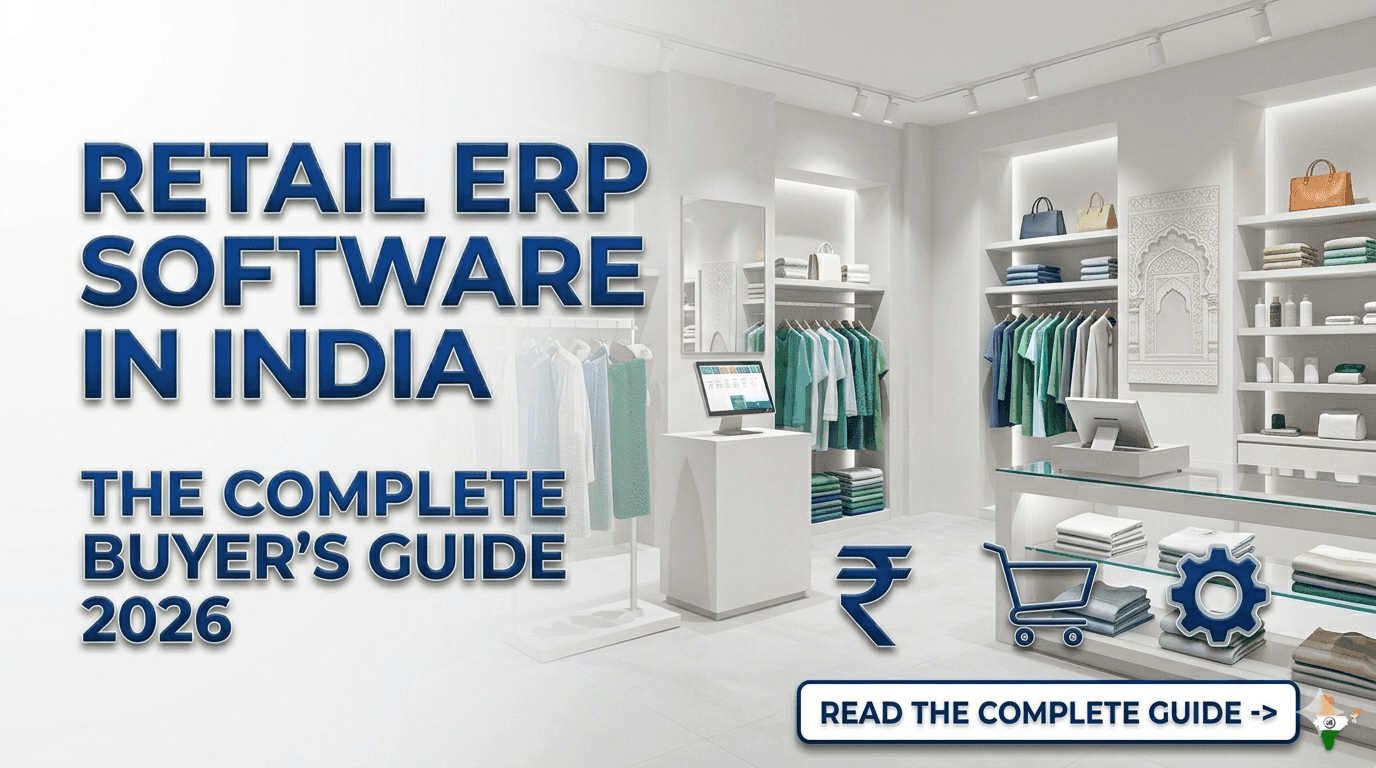Retail ERP Software in India: The Complete Buyer's Guide